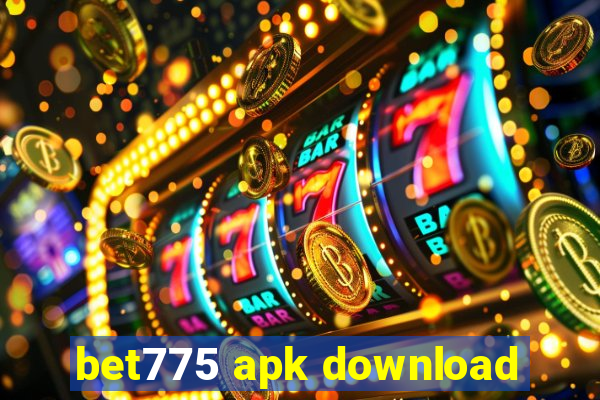 bet775 apk download